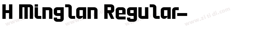 H Minglan Regular字体转换